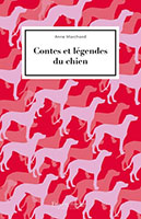 Accès à la présentation du livre Contes et légendes du chien