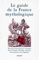 page de présentation du guide de la France Mythologique